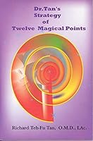 Dr. Tan's Strategy Of Twelve Magical Points 0975941208 Book Cover