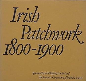 Paperback Irish Patchwork 1800 - 1900 Book