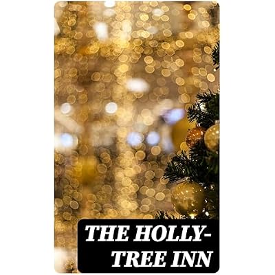 The Holly-Tree Inn
