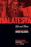 Life and Ideas: The Anarchist Writings of Errico Malatesta