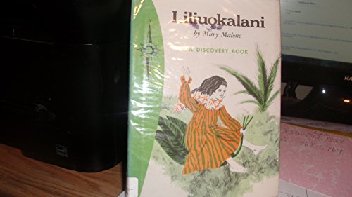Liliuokalani, Queen of Hawaii (Discovery Book) 0811663205 Book Cover