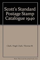 Scott's Standard Postage Stamp Catalogue 1940 B000GDXFL2 Book Cover