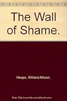 The Wall of Shame. 0696862727 Book Cover
