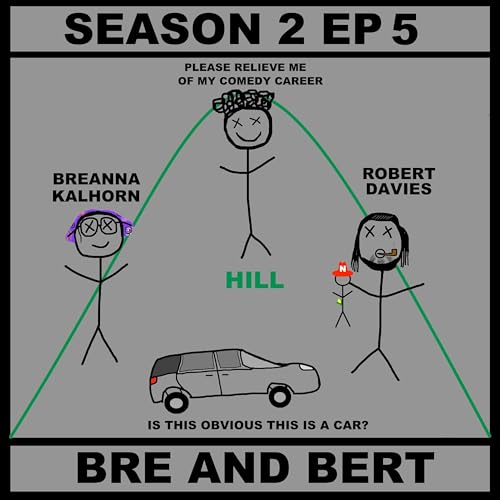『S2 Ep. 5 Bree, Bert and Bill Die On Every Hill』のカバーアート
