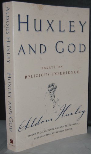 Huxley and God: Essays on Religious Experience