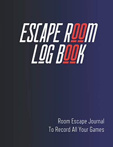 Escape Room Log Book: Room Escape Journal To Record All Your Games | Locked Room Game Diary
