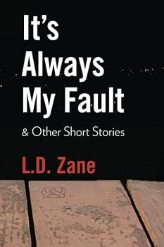 Paperback It's Always My Fault: & Other Short Stories Book