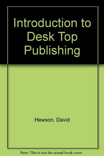 Introduction to Desk Top Publishing