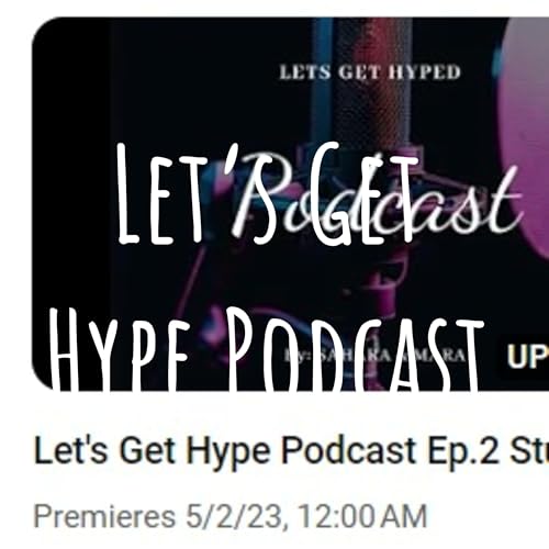 Page de couverture de Let's Get Hype Podcast