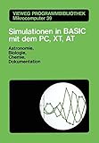 ibm xt emulator  Simulationen in Basic Mit Dem Ibm Pc, Xt, at (German Edition): Astronomie, Biologie, Chemie und Dokumentationen (Vieweg-Programmbibliothek Mikrocomputer, 39, Band 39)