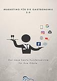 Marketing für die Gastronomie / Marketing für die Gastronomie 2.0
