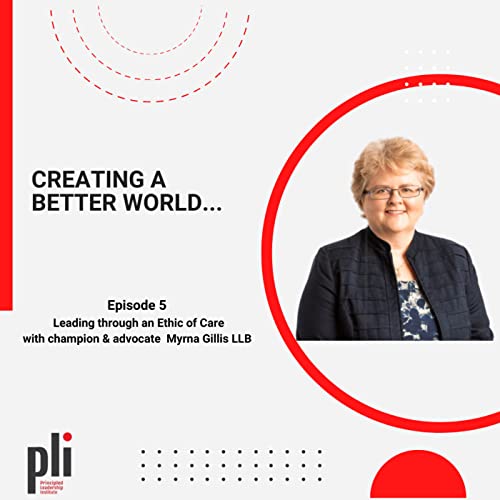 Leading through an Ethic of Care with Champion & Advocate Myrna L. Gillis, KC Podcast Por  arte de portada