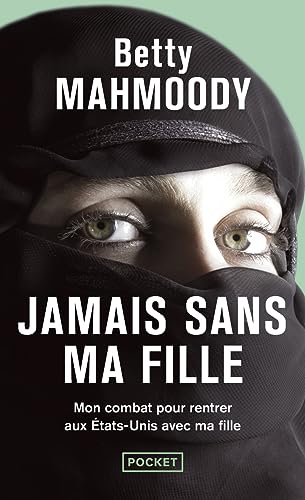 Jamais sans ma fille: 01 (Docs/récits/essais)