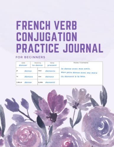 French Verb Conjugation Practice Journal: For Beginners