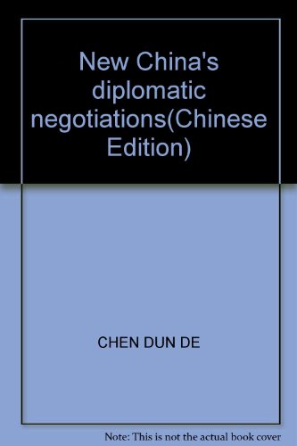 New China's diplomatic negotiations(Chinese Edition)
