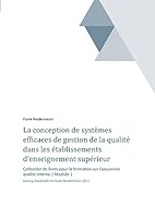 La conception de systèmes efficaces de gestion de la qualité dans les établissements d'enseignement supérieur et de la recherche 3734577969 Book Cover