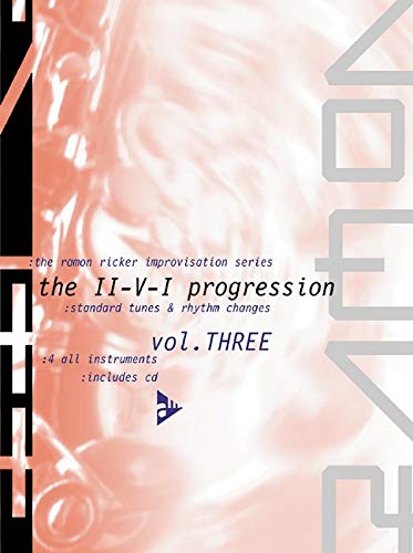 Ramon Ricker Improvisation, Vol 3: The II-V-I Progression, Book & CD (Advance Music: The Ramon Ricker Improvisation Series, Vol 3)