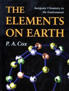 Paperback The Elements on Earth: Inorganic Chemistry in the Environment Book