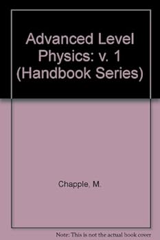 Paperback Advanced Level Physics: v. 1 (Handbook Series) Book