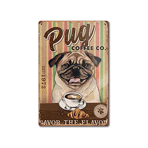 Dphgqgk Gift For Pug Lovers Dog Pug Coffee Wall Art Coffee Shop Bathroom Home Living Decor Vintage Poster Metal Tin Sign 8X12Inch #TOP22