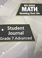 Big Ideas Math: Modeling Real Life - Student Journal (Grade 7 Advanced) 1642451541 Book Cover
