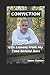 CONVICTION: Life Lessons From My Time Behind Bars