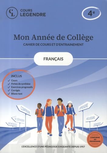Mon année de collège - Cahier de cours et d'entraînement - Français - 4ème: Cours – Fiches de synthèse – Exercices – Corrigés - Bilans-test