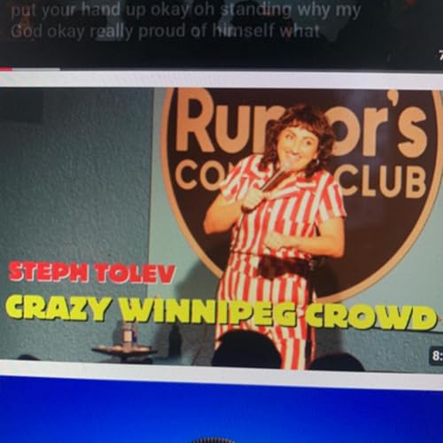 Friday Foreplay - STEPH TOLEV CROWD WORK IN WINNIPEG RUMOR'S.