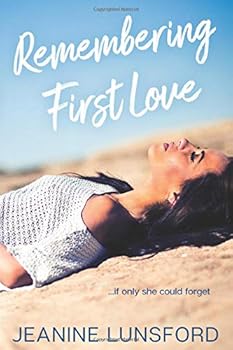 Remembering First Love - Book #1 of the Rivera Sisters