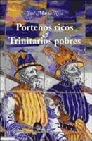 Portenos Ricos Y Trinitarios Pobres / Rich Portenos and Poor Trinitarians (Spanish Edition) 9879479270 Book Cover