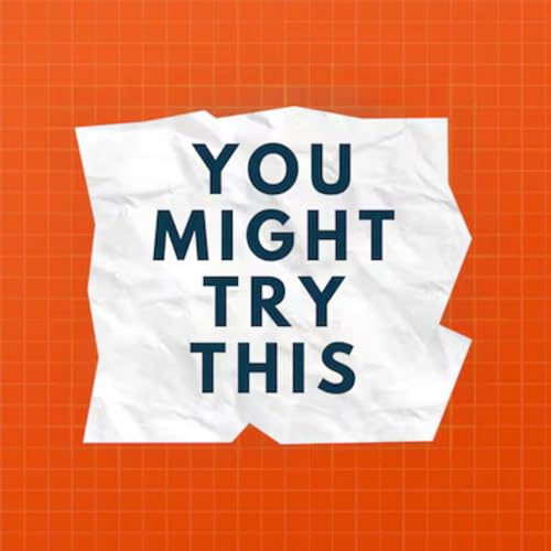 You Might Try This Podcast Por Stacey Philpot and Cade Cowan arte de portada