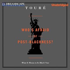 Who's Afraid of Post-Blackness Audiolibro Por Tour&eacute;, Michael Eric Dyson arte de portada
