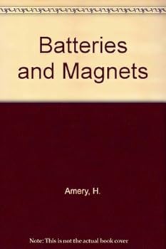 Batteries and Magnets
