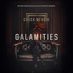 The Calamities Audiolibro Por Chuck Wendig arte de portada