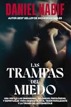 Las trampas del miedo, Edición limitada, con borde artesanal: Una visita a las dimensiones biológicas, psicológicas y espirituales para desmantelar el temor paralizante y la tiranía del autosabotaje