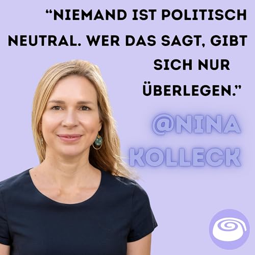 Nina Kolleck, gibt es politische Neutralit&auml;t?
