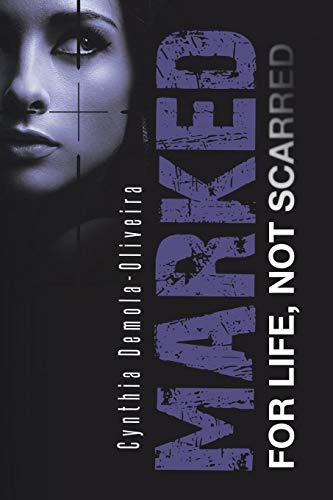Marked for Life, Not Scarred