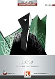 Hamlet: Helbling Shakespeare / Level 6 (B1+) - William Shakespeare Bearbeitung: Deborah J. Ellis 