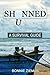 Shunned: A Survival Guide