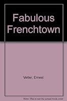 Fabulous Frenchtown B000ICZKUU Book Cover