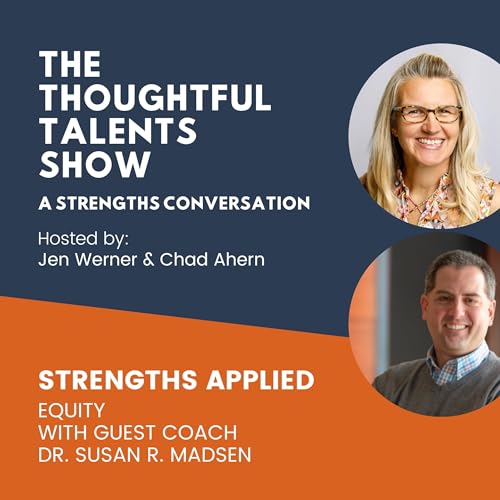 Strengths Applied: Equity w/ Dr. Susan Madsen