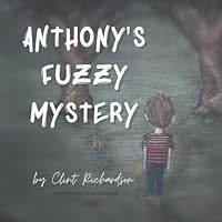 Anthony's Fuzzy Mystery 1674161743 Book Cover