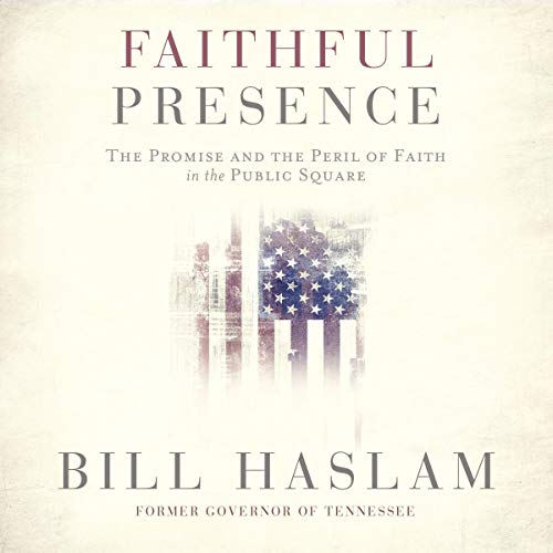 Faithful Presence by Bill Haslam episode artwork