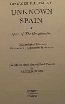 Hardcover Unknown Spain: Spain of the Conquistadors Book