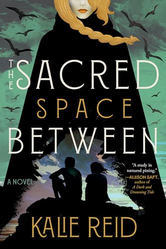 The Sacred Space Between: A Novel