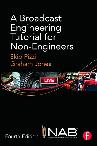 A Broadcast Engineering Tutorial for Non-Engineers view 2