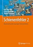 Schienenfehler 2: Bruchmechanik rissartiger Schienenfehler