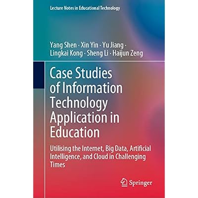 Case Studies of Information Technology Application in Education