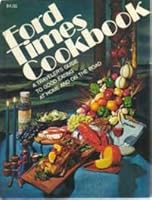 Ford Times Cookbook: Favorite Recipes from Famous Restaurants in the United States and Canada, Volume 6 B001T1403M Book Cover
