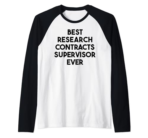 Best Research Contracts Supervisor Ever Raglan Baseball Tee